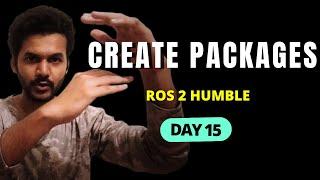 ROS2 package creation | ros2 tutorial | create ros2 package | robotics engineering | DAY 15