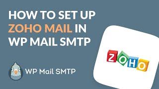 How to Set Up WP Mail SMTP with Zoho Mail (EASY SMTP Setup!)