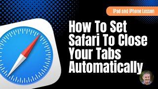 Have Safari Close Tabs Automatically on the iPad and iPhone