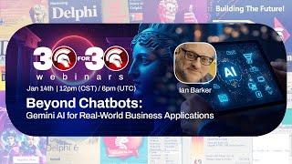 Beyond Chatbots: Gemini AI for Real-World Business Applications w/ Ian Barker & Christoph Schneider