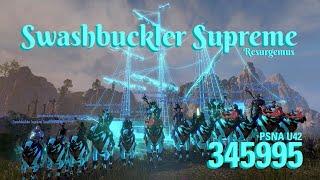 345k Solo Heal Swashbuckler Supreme Resurgemus PSNA Server Record