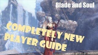 [Blade and Soul] Completely New Player Getting Started Walkthrough / Guide