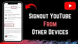 How to Sign Out YouTube Account from Other Devices !