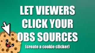 Turn an OBS source to a Cookie Clicker