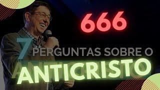 Quem será o Anticristo? | Seu número é 666 ou 616? | 7 respostas | @Ciro Zibordi