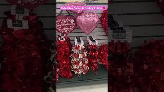 HOBBY LOBBY VALENTINES DECOR2025 #hobbylobby #valentinesdecor #valentinesday #shorts #shopwithme