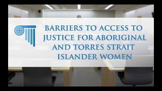 Barriers to Access to Justice for Aboriginal and Torres Strait Islander Women