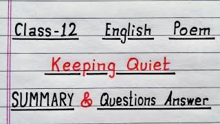 Keeping Quiet | summary and question answer | Class 12 English poem NCERT | @IndrajitGoswami0607