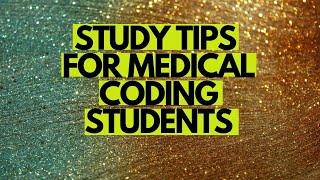 STUDY TIPS FOR MEDICAL BILLING AND CODING STUDENTS | MEDICAL CODING WITH BLEU