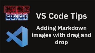 VS Code tips — Add images and links in Markdown by dragging and dropping