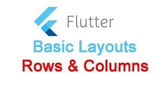 Flutter Tutorial: Row and Column in Flutter - Basic Layouts