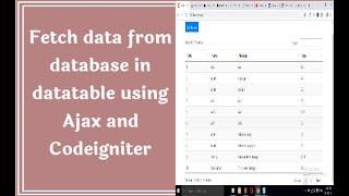 How to fetch data from database in datatable using AJAX and Codeigniter