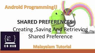 SHARED PREFERENCES | Creating ,Saving And Retrieving Shared Preference |Preference Framework