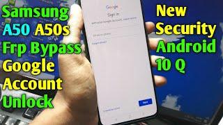 Samsung A50/A50S Frp Bypass Android 10 Q | Samsung A50S/A50 Frp Google Account Unlock New Security