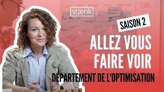 Le département de l'optimisation | Allez vous faire voir - Episode 3 Saison 2