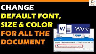 How To Change Default Font Font Size Font Color In Microsoft Word