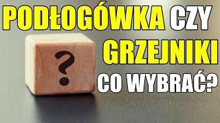 Grzejniki czy ogrzewanie podłogowe ? Wady i zalety .Co lepsze? Co wybrać?