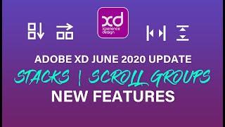 New Adobe XD June 2020 Update - Stacks and Scroll Groups