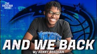 EP. 351 - And We Back w/ Kenny Beecham - Orlando Magic Podcast