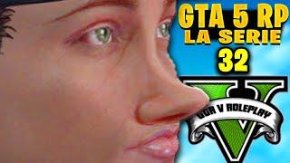 GTA 5 RP - La série : Episode 32