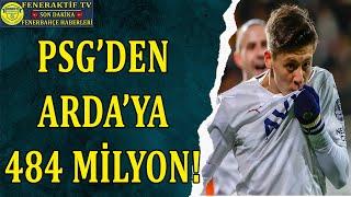 PSG'DEN ARDA GÜLER'E 484 MİLYON! #jorgejesus #fenerbahçe  #fb #ardagüler #sondakika #transferhaberi