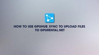 Sync to upload files to iRender Cloud | GPUhub.net | iRender Cloud Rendering