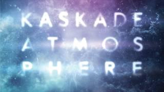 Kaskade - Last Chance - Atmosphere