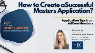 How to Create a Successful Masters Application by HEC Paris | Masters Spotlight Fair 2021