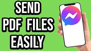 How To Send PDF File In Messenger App