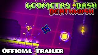 Geometry Dash: Deathwish (2.2 Level Series) - Official Geometry Dash Fan Direct Announcement Trailer