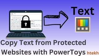 how to copy text from protected websites best and easy method | powerful method by using power toys