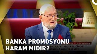 Banka Promosyon Parasını Harcamak Günah Mıdır? | Sohbetler