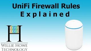 UNIFI FIREWALL RULES EXPLAINED