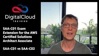 SAA-C01 Exam Extension (June 30) for the AWS Solutions Architect Associate | SAA-C01 vs SAA-C02