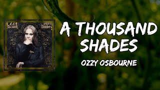 Ozzy Osbourne - A Thousand Shades (Lyrics)