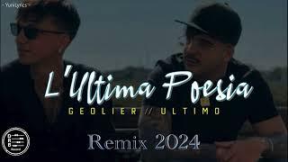 Geolier Ft. Ultimo - L'ULTIMA POESIA (REMIX 2024)