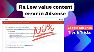 Google Adsense Approval Tricks 2023 - Fix Low Value Content Problem | Adsense Tutorials