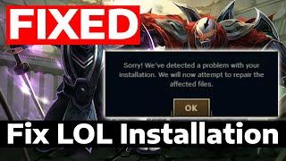 How To Fix League of Legends Sorry We Detected a Problem With Your Installation