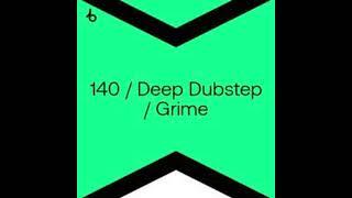 140 / Deep Dubstep / Grime Mix