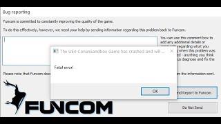 Conan Exiles - Fixing Fatal Error crash