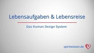 Human Design: Deine Lebensaufgaben