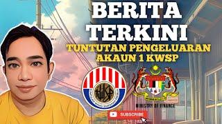 TERKINI PENGELUARAN AKAUN 1 KWSP! SIAPA YANG BAKAL DIKETENGAH.