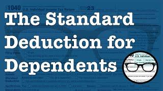 The Standard Deduction for Dependent taxpayers