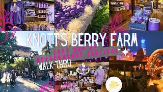 Knott's Walk-Through: Last Day of Boysenberry and New Fiesta Village ~ All Streets Gourmand