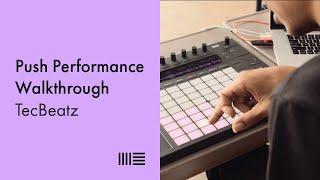 TecBeatz Push 2 Performance Walkthrough