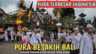 PURA TERBESAR DI INDONESIA | PURA BESAKIH BALI