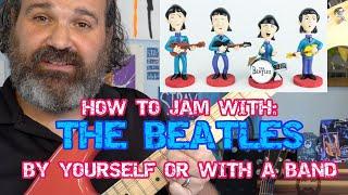 "Don't Let Me Down" JAMMING WITH THE BEATLES:  Electric OR Acoustic GUITAR IMPROVISATION Lesson.