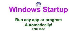 How to make any browser or program open automatically on windows startup