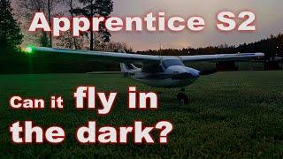 Hobbyzone Apprentice S2 - Can it fly in the dark?