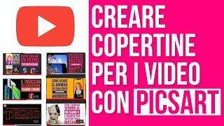 Picsart - Come creare copertine per i video su YouTube